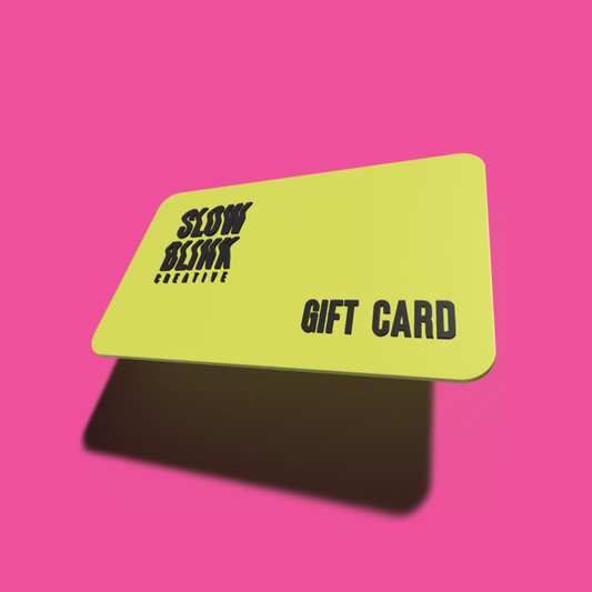 Slow Blink Gift Card (Digital)